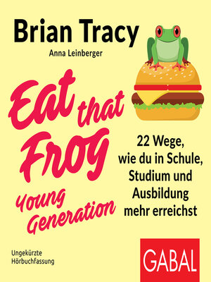 cover image of Eat that Frog – Young Generation